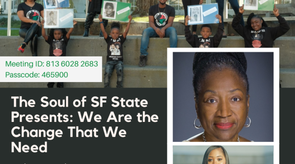 Soul of SF State Presents: We Are the Change that We Need